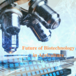 Future of Biotechnology in Agriculture| Transforming Farming for Tomorrow